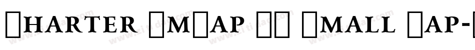 Charter SmCap BT Small Cap字体转换